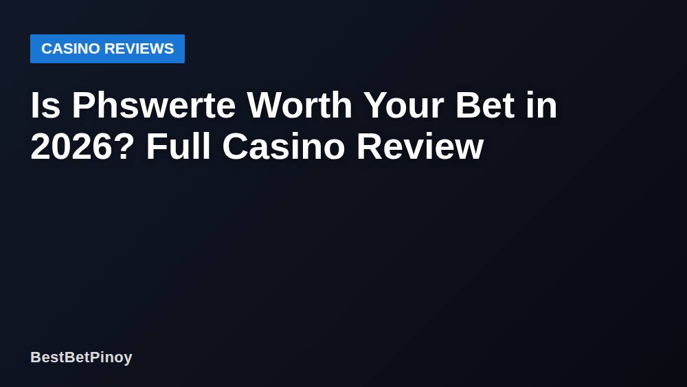 Is Phswerte Worth Your Bet in 2026? Full Casino Review